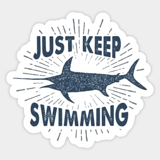 Nautical lettering: just keep swimming Sticker